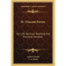 St. Vincent Ferrer: His Life, Spiritual Teaching And Practical Devotion