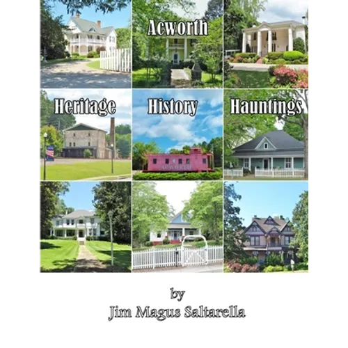 Acworth; Heritage History Hauntings