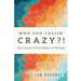 Who You Calling' Crazy: The Journey from Stigma to Therapy