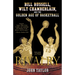 The Rivalry: Bill Russell, Wilt Chamberlain, and the Golden Age of Basketball