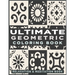 Ultimate Geometric Coloring Book: Adult Coloring Book with 78 Designs, Patterns & Abstract based on Japanese ornament and Arabical for Relaxation, Ins
