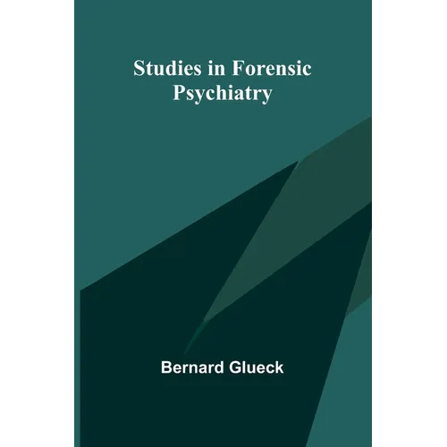 Studies in Forensic Psychiatry