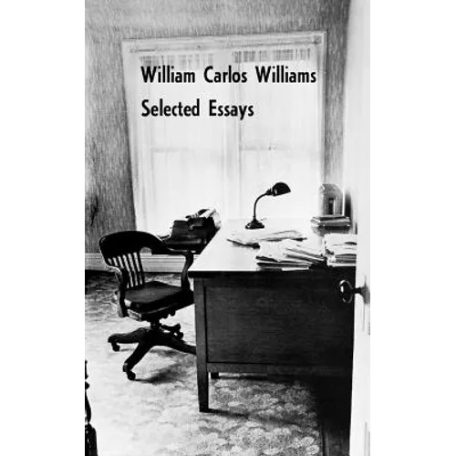 Selected Essays of William Carlos Williams