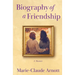 Biography of A Friendship