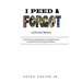 I Peed & Forgot: An NFL father's apology letter to his daughter about facing demons and rising above failures.