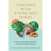 Thriving with Stone Age Minds: Evolutionary Psychology, Christian Faith, and the Quest for Human Flourishing
