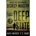 Deep State: Inside the Government Secrecy Industry
