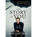 The Story of You: A Life Rewritten