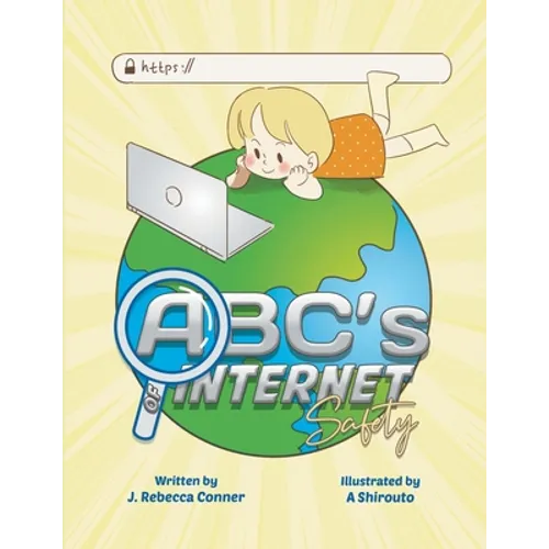The ABC's of Internet Safety