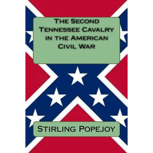 The Second Tennessee Cavalry in the American Civil War