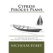 Cypress Pirogue Plans: A Detailed Guide to Building Your Own Pirogue