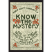Know the Mystery