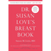 Dr. Susan Love's Breast Book