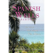 Spanish Wells Bahamas: The Island, The People, The Allure