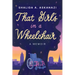 That Girl's in a Wheelchair