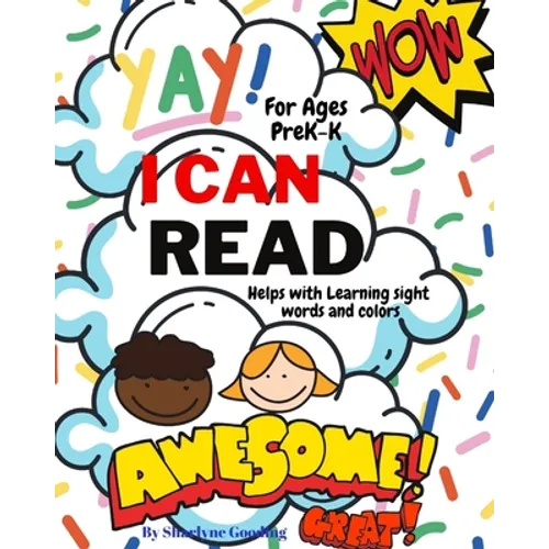 Yay I Can Read!: 50+ Words that will help children learn their sight words and colors