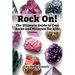 Rock On!: The Ultimate Guide to Cool Rocks and Minerals for Kids