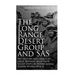The Long Range Desert Group and SAS: The History and Legacy of Great Britain's Most Elite Secret Units in North Africa during World War II