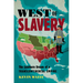 West of Slavery: The Southern Dream of a Transcontinental Empire