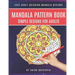 Mandala Pattern Book Simple Designs for Adults Easy Adult Coloring Mandala Designs: For Stress Relief and Relaxation