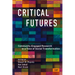 Critical Futures: Community-Engaged Research in a Time of Crisis and Social Transformation