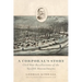 A Corporal's Story: Civil War Recollections of the Twelfth Massachusetts