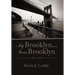 My Brooklyn . . . Your Brooklyn