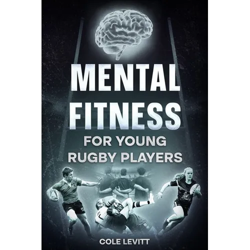 Mental Fitness for Young Rugby Players