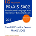 PRAXIS 5002 Reading and Language Arts Elementary Education: Two Full Practice Exam - Free Online Tutoring - Updated Exam Questions