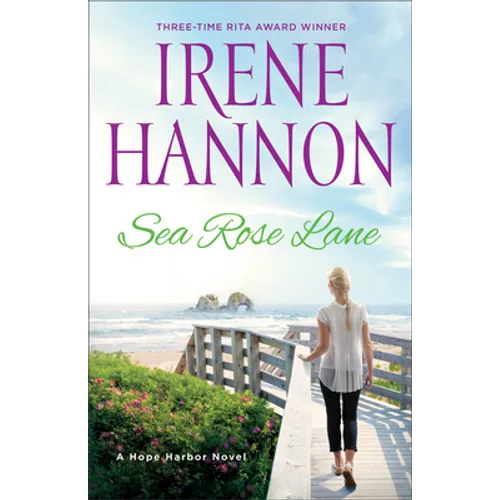 Sea Rose Lane: A Hope Harbor Novel