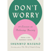 Don't Worry: 48 Lessons on Relieving Anxiety from a Zen Buddhist Monk