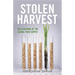 Stolen Harvest: The Hijacking of the Global Food Supply
