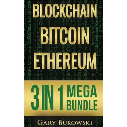 Blockchain: Bitcoin, Ethereum, Crytocurrency (An Easy to understand guide on Bitcoin, ethereum and Crytocurrency Investing includi