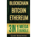 Blockchain: Bitcoin, Ethereum, Crytocurrency (An Easy to understand guide on Bitcoin, ethereum and Crytocurrency Investing includi