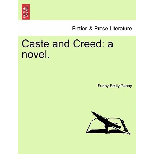 Caste and Creed: A Novel. Vol. II
