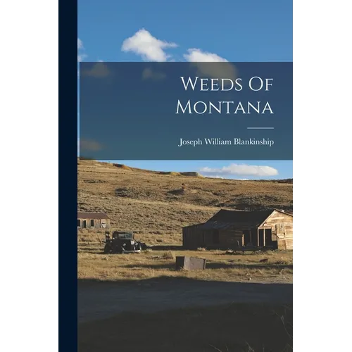Weeds Of Montana