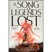 A Song of Legends Lost