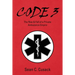 Code 3: The Rise & Fall of a Private Ambulance Empire