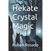 Hekate Crystal Magic