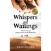 Whispers and Wailings