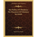 The Politics Of Obedience The Discourse Of Voluntary Servitude
