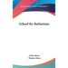 School for Barbarians