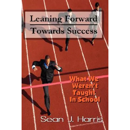Leaning Forward Toward Success