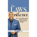 The Laws of Practice; The Art of Following the Steps to Greater Dimensions in Living