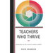 Teachers Who Thrive: Navigating the Self-Efficacy Career Journey