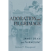Adoration and Pilgrimage: James Dean and Fairmount