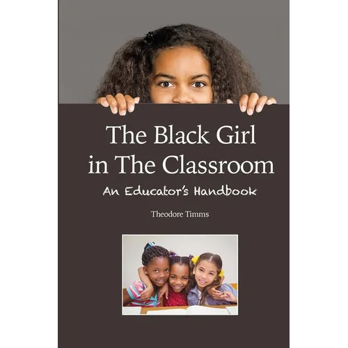 The Black Girl in the Classroom