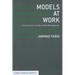 Models at Work: A Practitioner's Guide to Risk Management