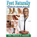 Feet Naturally, Diabetes: Feet Naturally, Diabetes