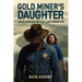 Gold Miner's Daughter: Cold Justice on the Last Frontier